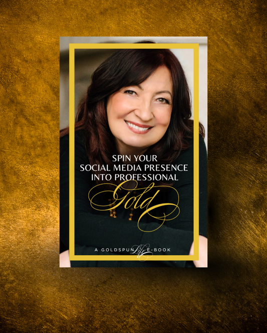 GoldspunLife E-book: Spin Your Social Media Presence into Professional Gold